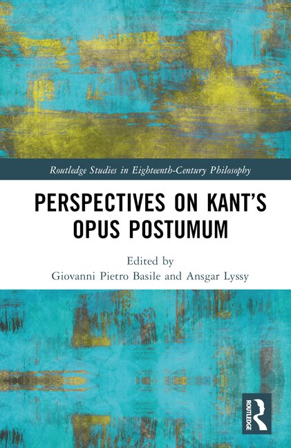 Couverture_Perspectives on Kant's Opus postumum