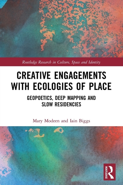 Front cover_Creative Engagements with Ecologies of Place