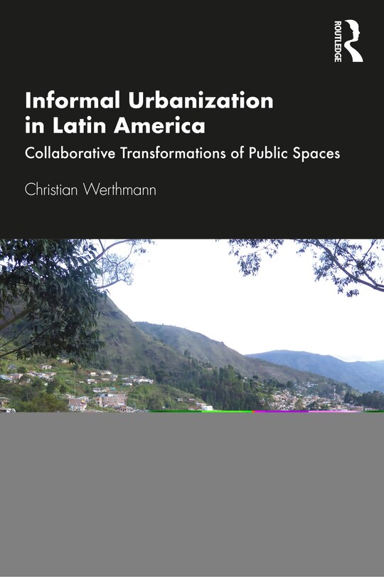 Front cover_Informal Urbanization In Latin America
