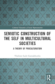 Couverture_Semiotic Construction of the Self in Multicultural Societies