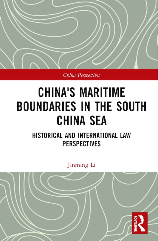 Front cover_China's Maritime Boundaries In The South China Sea