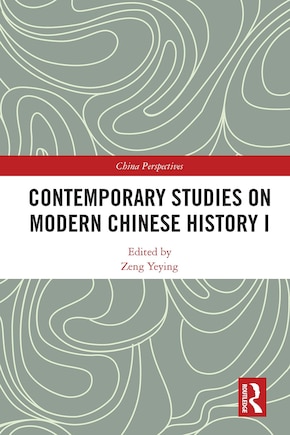 Contemporary Studies on Modern Chinese History I