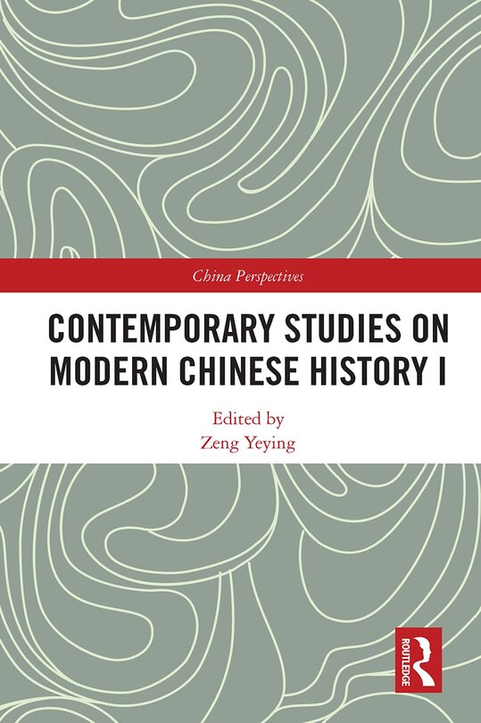 Front cover_Contemporary Studies on Modern Chinese History I
