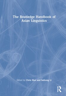 Front cover_The Routledge Handbook Of Asian Linguistics