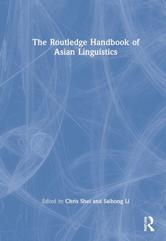 Front cover_The Routledge Handbook Of Asian Linguistics