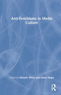 Couverture_Anti-feminisms In Media Culture