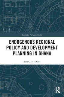 Front cover_Endogenous Regional Policy and Development Planning in Ghana