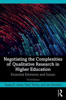 Front cover_Negotiating The Complexities Of Qualitative Research In Higher Education