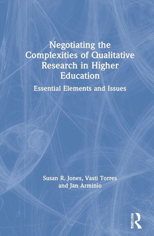 Couverture_Negotiating The Complexities Of Qualitative Research In Higher Education