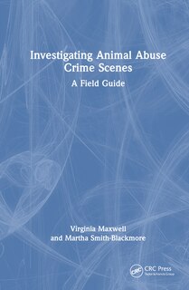 Front cover_Investigating Animal Abuse Crime Scenes