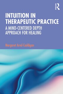 Front cover_Intuition In Therapeutic Practice