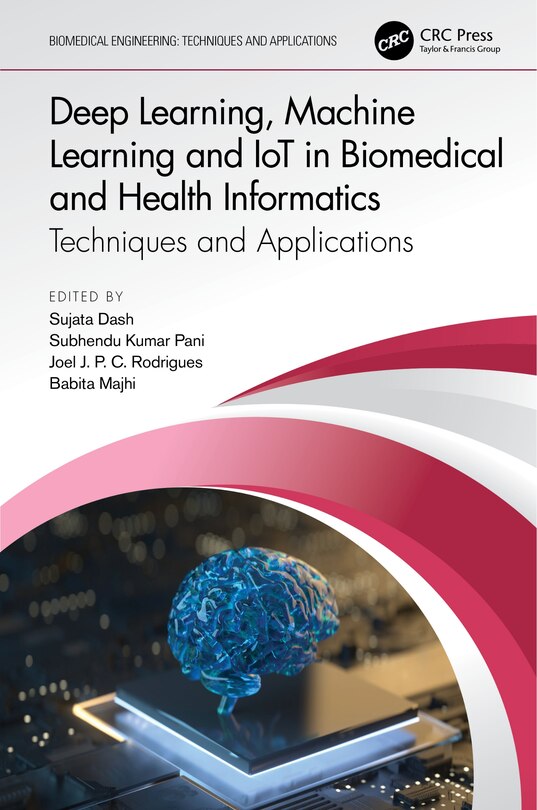 Front cover_Deep Learning, Machine Learning and IoT in Biomedical and Health Informatics