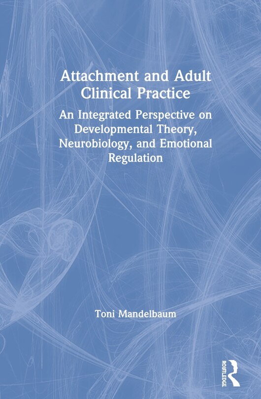 Front cover_Attachment And Adult Clinical Practice