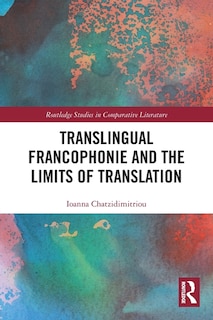 Front cover_Translingual Francophonie and the Limits of Translation