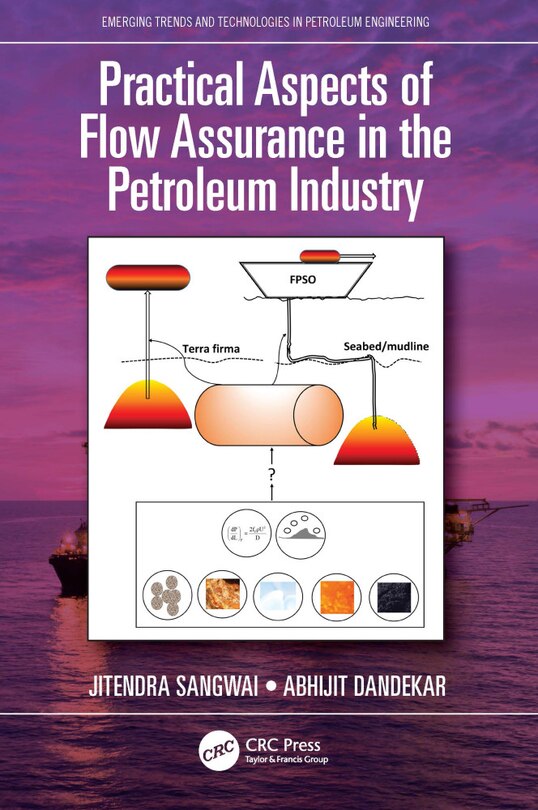 Front cover_Practical Aspects of Flow Assurance in the Petroleum Industry