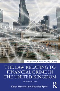 Front cover_The Law Relating to Financial Crime in the United Kingdom