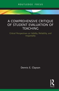 Front cover_A Comprehensive Critique Of Student Evaluation Of Teaching