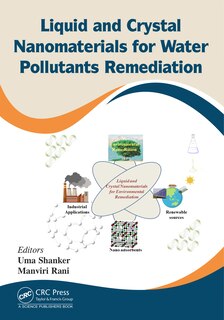 Couverture_Liquid And Crystal Nanomaterials For Water Pollutants Remediation