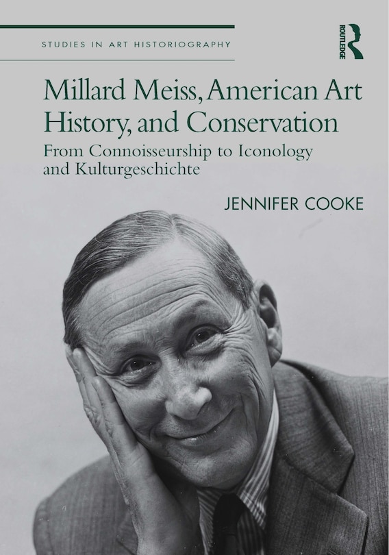 Couverture_Millard Meiss, American Art History, and Conservation