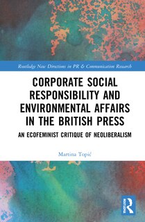 Front cover_Corporate Social Responsibility And Environmental Affairs In The British Press