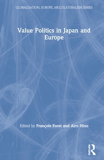 Front cover_Value Politics In Japan And Europe