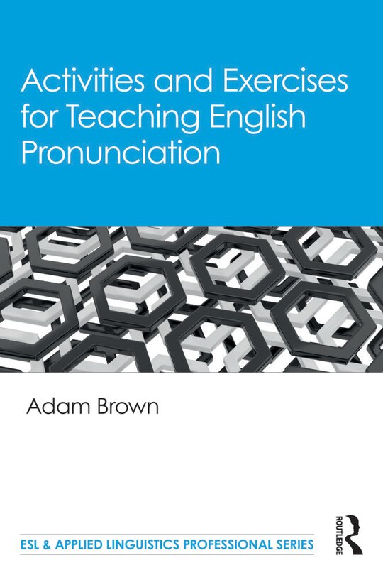 Couverture_Activities and Exercises for Teaching English Pronunciation