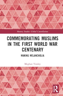 Couverture_Commemorating Muslims In The First World War Centenary