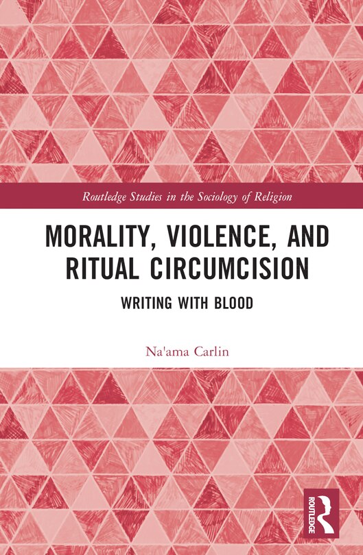 Couverture_Morality, Violence, and Ritual Circumcision