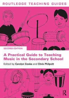 Couverture_A Practical Guide To Teaching Music In The Secondary School