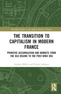 Front cover_The Transition to Capitalism in Modern France