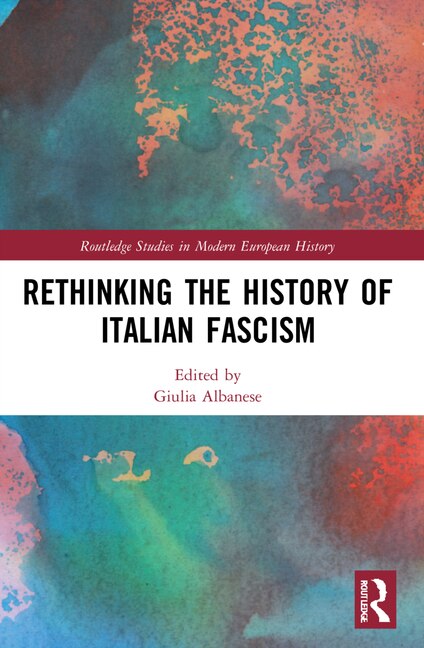 Front cover_Rethinking the History of Italian Fascism