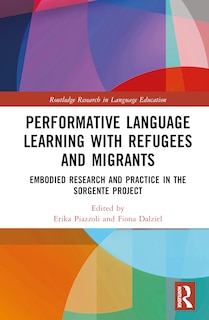 Couverture_Performative Language Learning with Refugees and Migrants