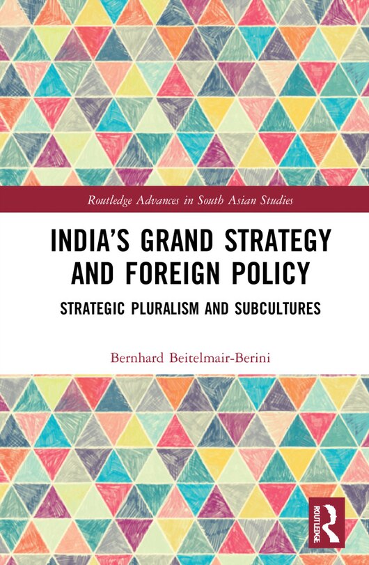 Front cover_India's Grand Strategy and Foreign Policy