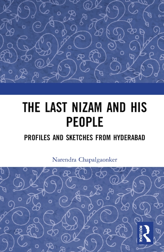 Front cover_Last Nizam and His People