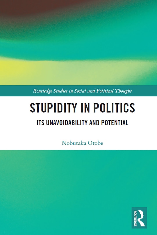 Front cover_Stupidity in Politics