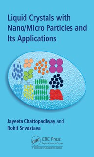 Couverture_Liquid Crystals with Nano/Micro Particles and Their Applications