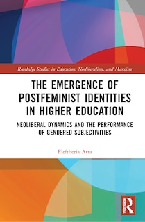 Couverture_The Emergence Of Postfeminist Identities In Higher Education