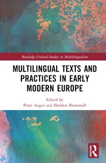 Front cover_Multilingual Texts and Practices in Early Modern Europe