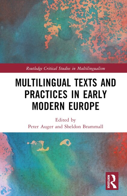 Front cover_Multilingual Texts and Practices in Early Modern Europe