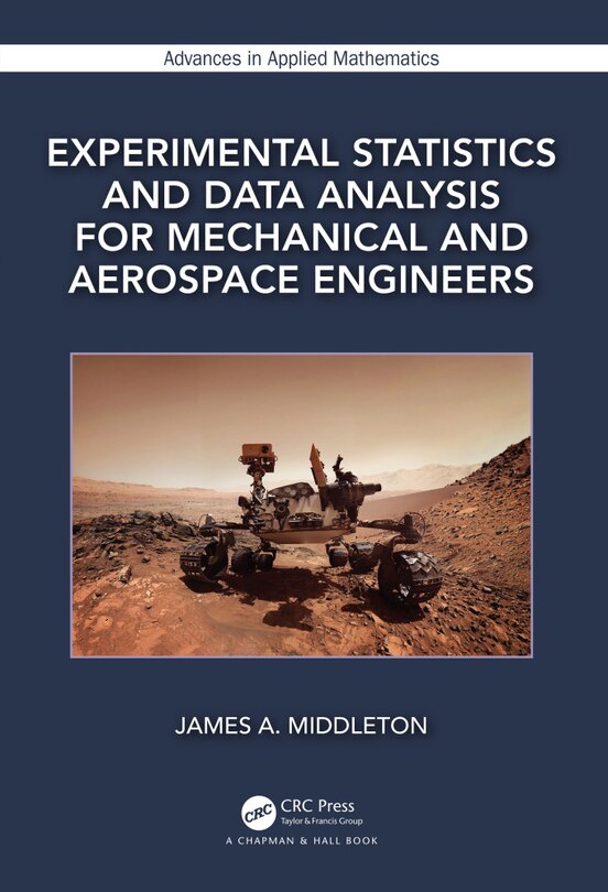 Front cover_Experimental Statistics And Data Analysis For Mechanical And Aerospace Engineers
