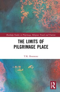 Couverture_The Limits of Pilgrimage Place