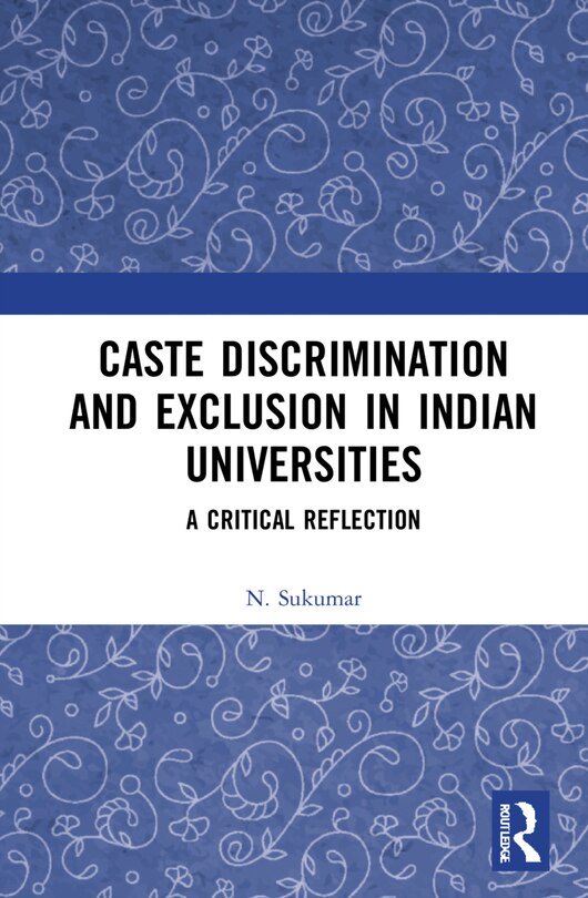 Front cover_Caste Discrimination And Exclusion In Indian Universities