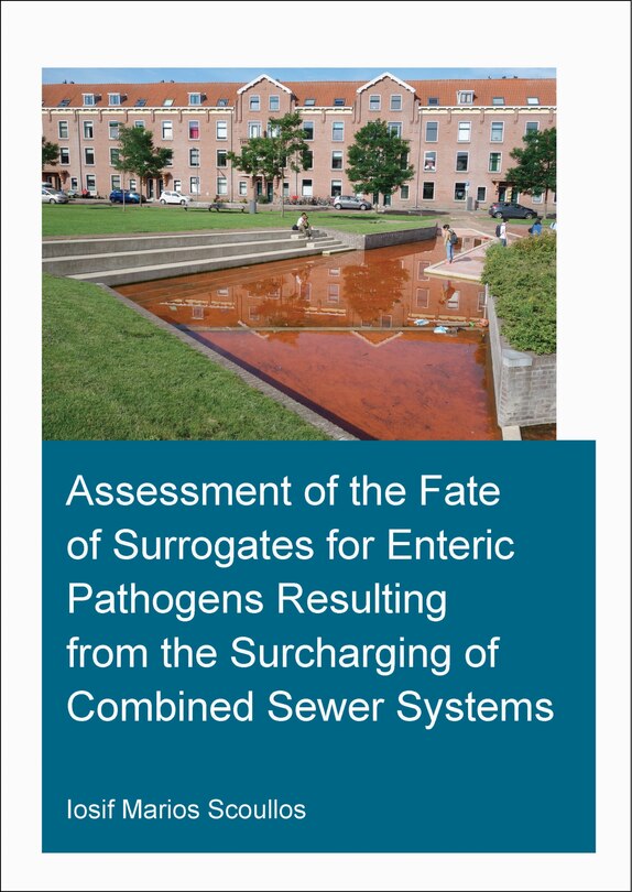 Front cover_Assessment of the Fate of Surrogates for Enteric Pathogens Resulting From the Surcharging of Combined Sewer Systems