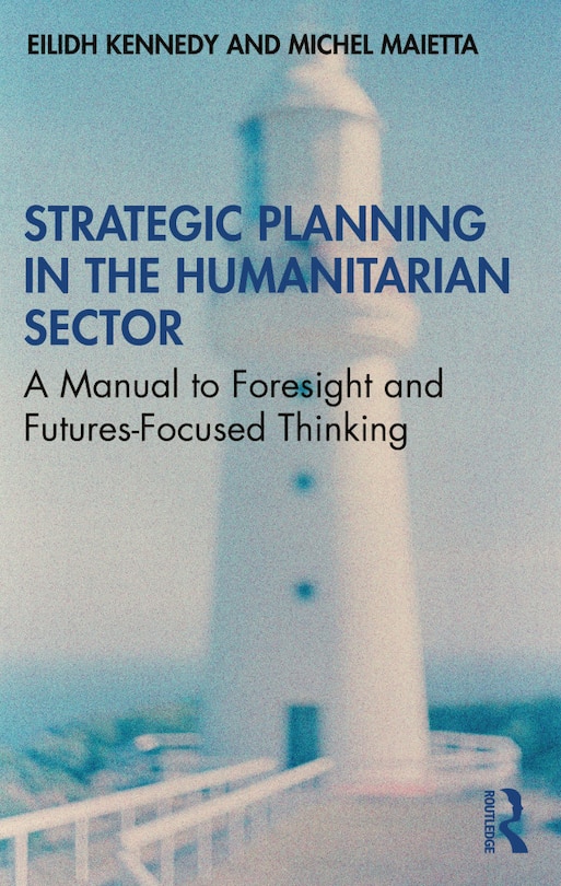 Front cover_Strategic Planning In The Humanitarian Sector