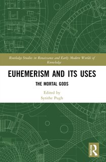 Front cover_Euhemerism and Its Uses