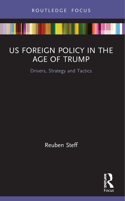 Front cover_Us Foreign Policy In The Age Of Trump