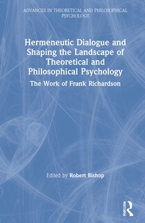 Front cover_Hermeneutic Dialogue and Shaping the Landscape of Theoretical and Philosophical Psychology