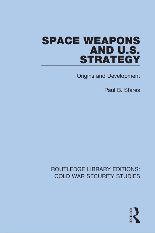 Couverture_Space Weapons And U.s. Strategy