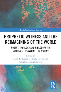 Front cover_Prophetic Witness and the Reimagining of the World