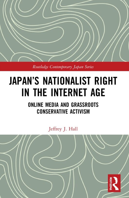 Couverture_Japan's Nationalist Right in the Internet Age